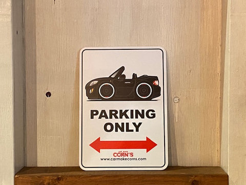 Car Make Corn's - MX-5 Parking Only Sign - Various Colours (NC 2005-2015)